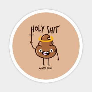 Holy Shit Magnet